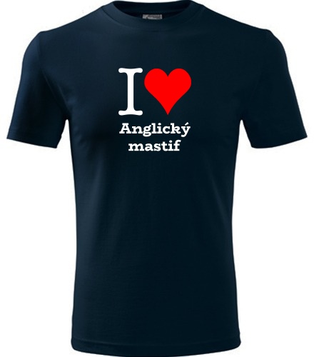 Tmavě modré tričko I love Anglický mastif