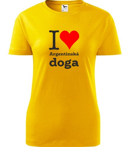 Žluté dámské tričko I love Argentinská doga