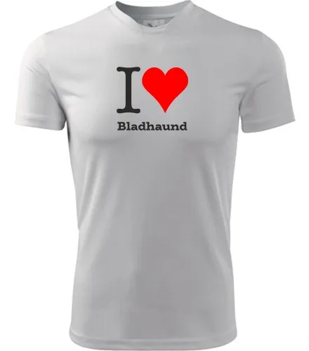 trička s potiskem Bílé tričko I love Bladhaund
