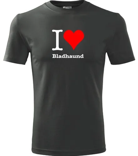 Grafitové tričko I love Bladhaund
