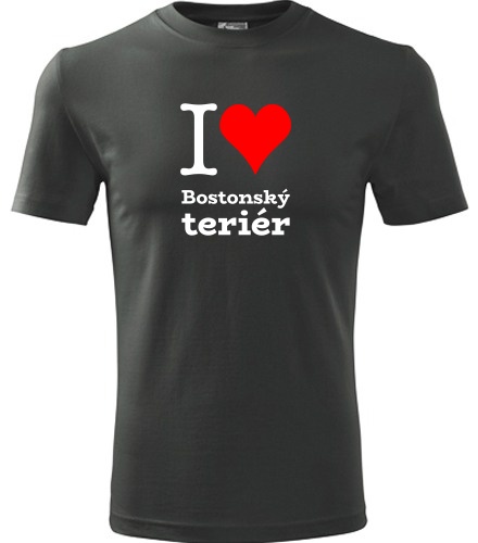Grafitové tričko I love Bostonský teriér