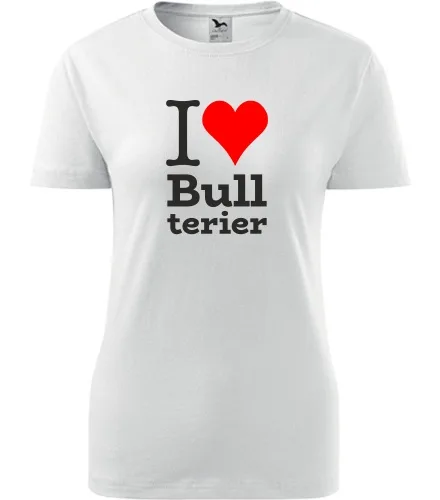 Bílé dámské tričko I love Bullterier