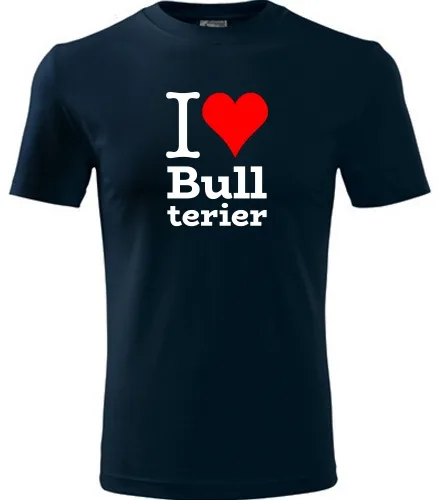 Tmavě modré tričko I love Bullterier