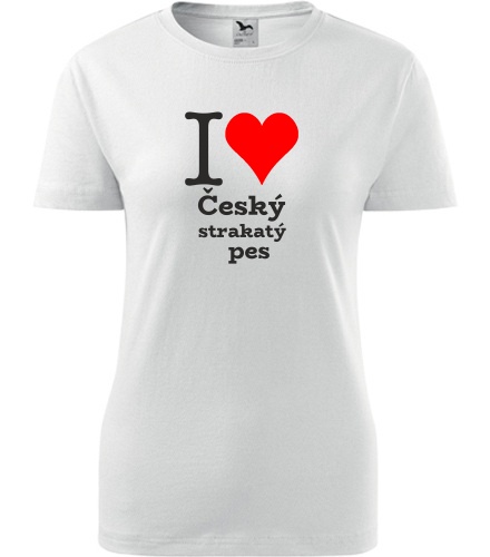 Bílé dámské tričko I love Český strakatý pes