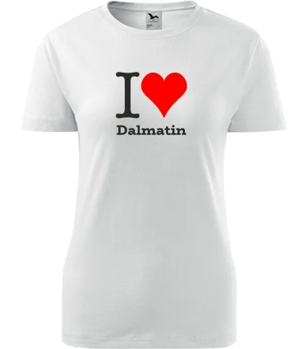 Bílé dámské tričko I love Dalmatin