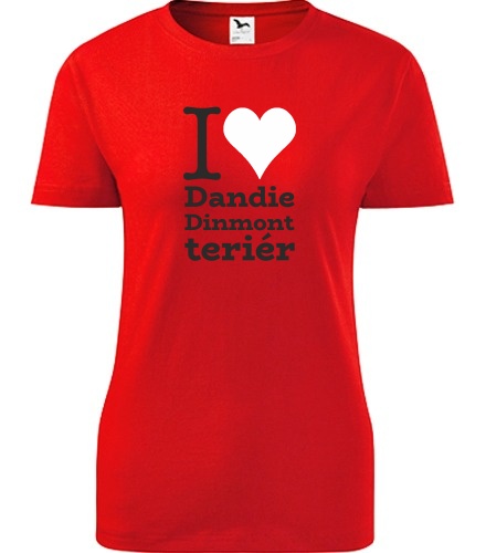 Červené dámské tričko I love Dandie Dinmont teriér