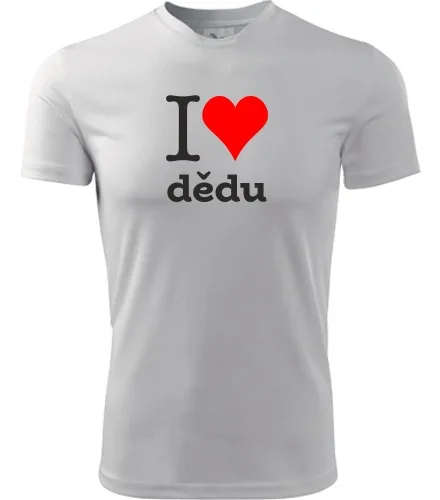 Bílé tričko I love dědu