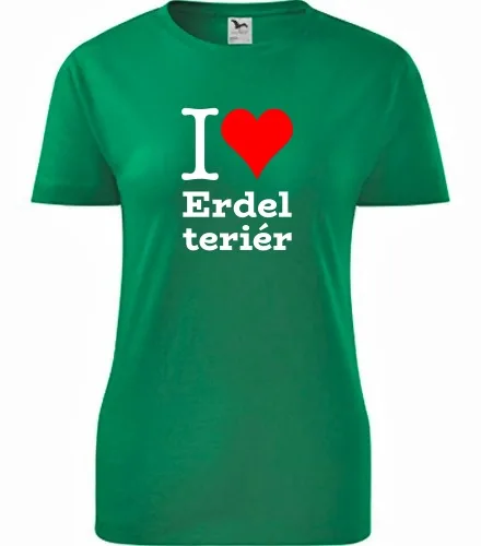 Zelené dámské tričko I love Erdel teriér