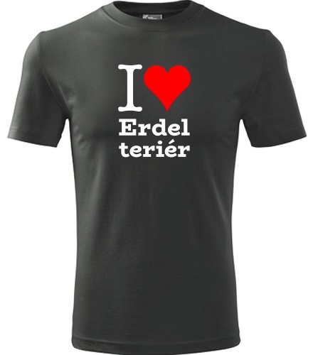 Grafitové tričko I love Erdel teriér