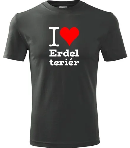 Grafitové tričko I love Erdel teriér
