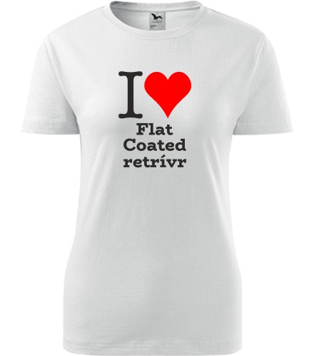 Bílé dámské tričko I love Flat Coated retrívr