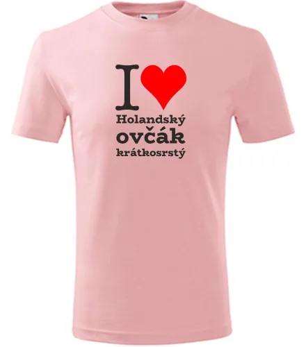 Růžové dětské tričko I love Holandský ovčák krátkosrstý