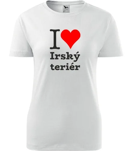 Bílé dámské tričko I love Irský teriér