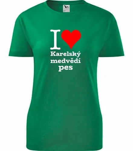 Zelené dámské tričko I love Karelský medvědí pes