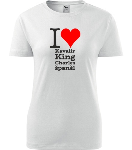 Bílé dámské tričko I love Kavalír King Charles španěl
