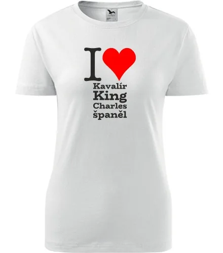 Bílé dámské tričko I love Kavalír King Charles španěl