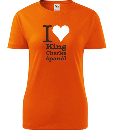 Oranžové dámské tričko I love King Charles španěl