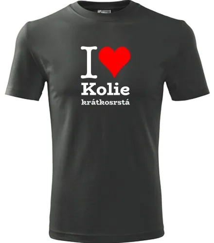 trička s potiskem Grafitové tričko I love Kolie krátkosrstá