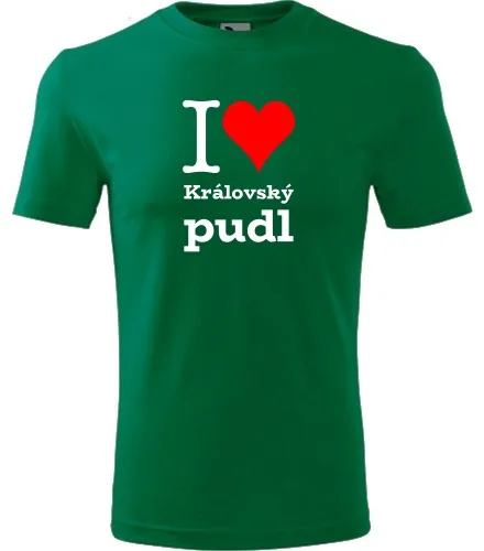Zelené tričko I love Královský pudl