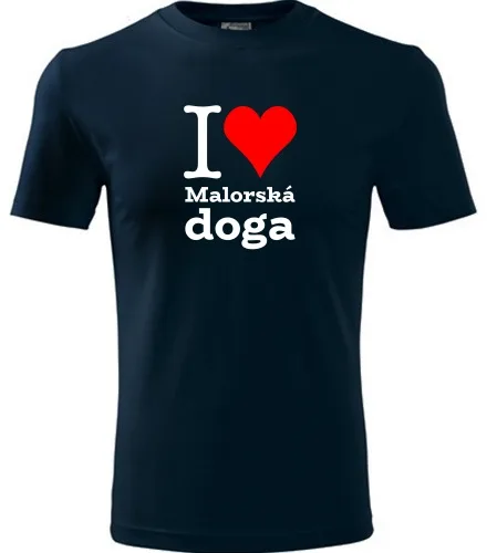 Tmavě modré tričko I love Malorská doga