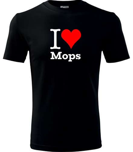 Černé tričko I love Mops