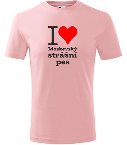 Růžové dětské tričko I love Moskevský strážní pes