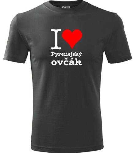 Grafitové tričko I love Pyrenejský ovčák
