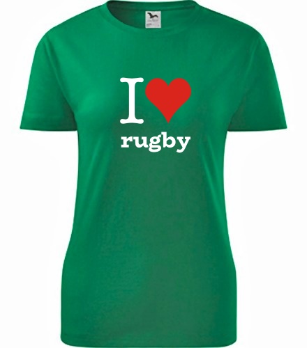 Zelené dámské tričko I love rugby