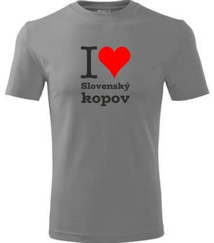 Šedé tričko I love Slovenský kopov