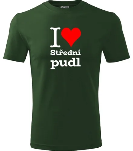 Lahvově zelené tričko I love Střední pudl