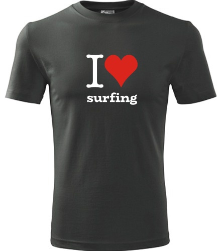 Grafitové tričko I love surfing