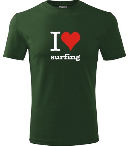 Lahvově zelené tričko I love surfing
