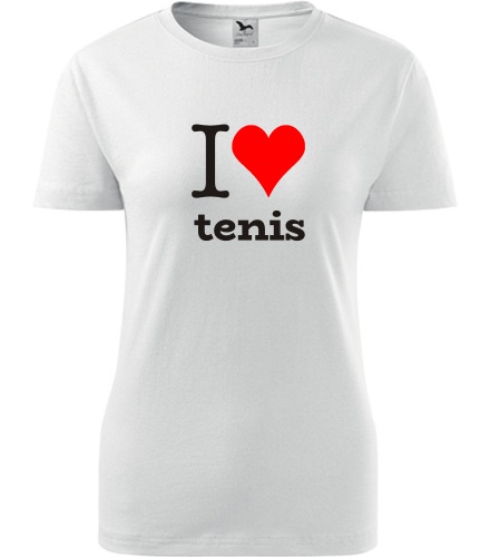Dámské tričko I love tenis - Dárek pro sportovkyni
