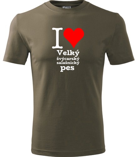 Army tričko I love Velký švýcarský salašnický pes