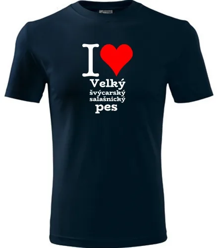 trička s potiskem Tmavě modré tričko I love Velký švýcarský salašnický pes