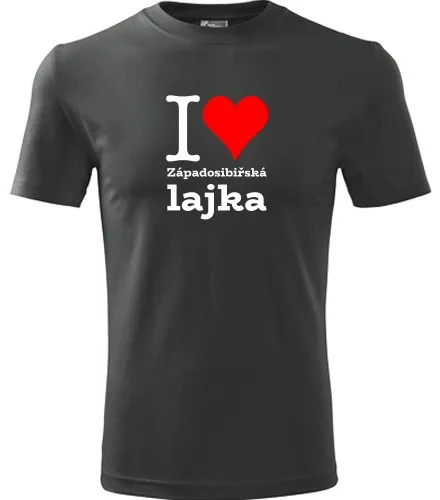 Grafitové tričko I love Západosibiřská lajka