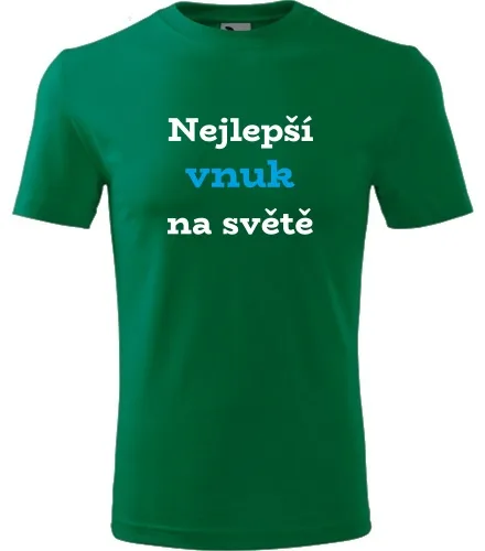 Zelené tričko Nejlepší vnuk na světě