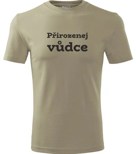 Khaki tričko Přirozenej vůdce