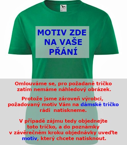 Zelené dámské tričko s motivem na přání
