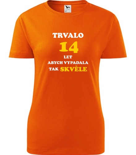 Oranžové dámské tričko trvalo 14 let