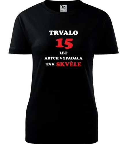 Černé dámské tričko trvalo 15 let