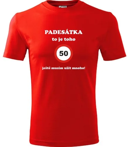 Červené tričko padesátka to je toho