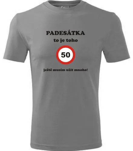 Šedé tričko padesátka to je toho