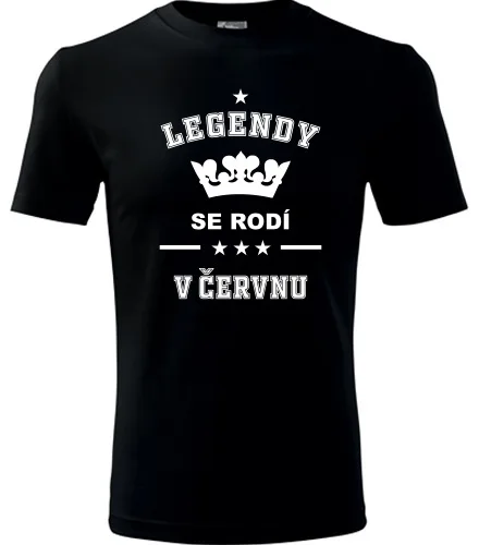 Černé tričko Legendy se rodí v červnu