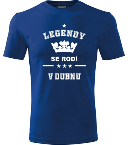 Modré tričko Legendy se rodí v dubnu
