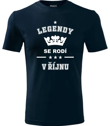 Tmavě modré tričko Legendy se rodí v říjnu