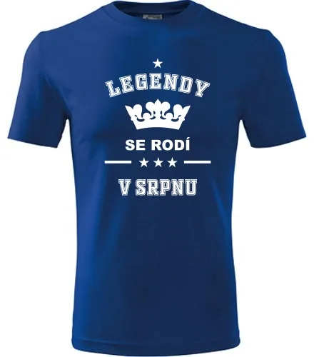 trička s potiskem Modré tričko Legendy se rodí v srpnu 