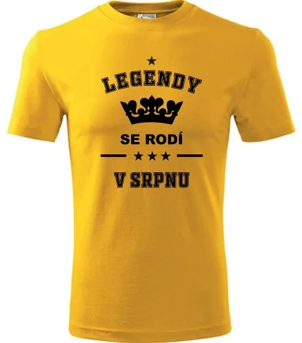 trička s potiskem Žluté tričko Legendy se rodí v srpnu 