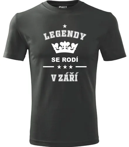 Grafitové tričko Legendy se rodí v září