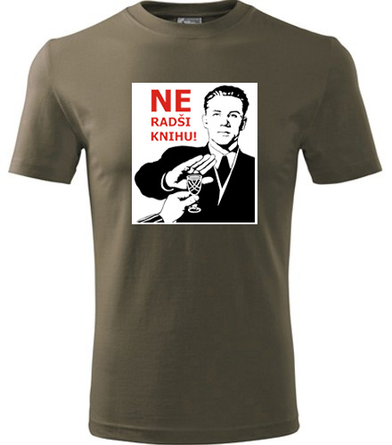 Army tričko Ne Radši knihu